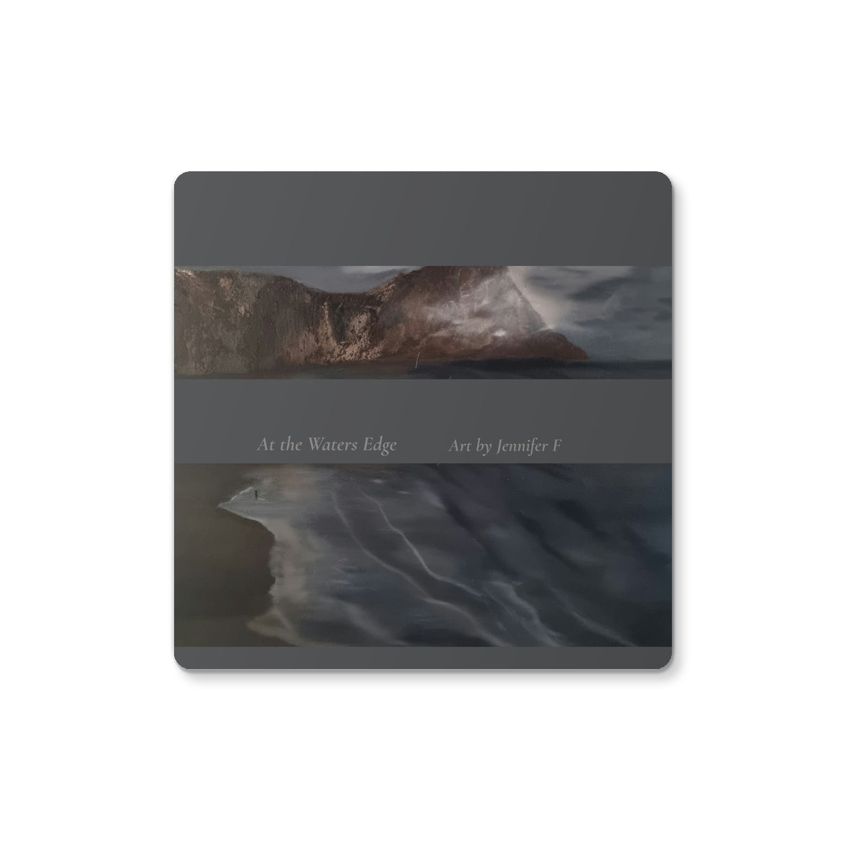 At the Water’s Edge art coaster by Jennifer F, featuring horizontal sections of a dark coastal painting with rugged shoreline, deep blue-grey water and lighter areas of moving sea.
