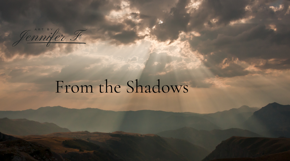 From the Shadows