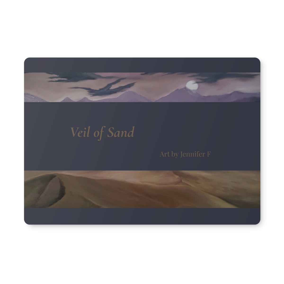 Veil of Sand rectangular art placemat by Jennifer F, featuring warm desert dunes beneath violet mountains and a softly coloured sky, with the artwork title across the centre.